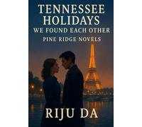 Tennessee Holidays: We Found Each Other: A Pine Ridge Novel