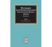 Tennessee Land Entries/Locations - First Surveyor's District, 1810-1811. Volume #4