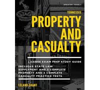 Tennessee Property and Casualty Insurance License Exam Prep: Updated Yearly Study Guide Includes State Law Supplement and 3 Complete Property Practice Tests and 3 Complete Casualty Property Tests