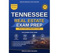 Tennessee Real Estate Exam Prep: Step-by-Step Study Guide to Pass Your Salesperson License Exam With Practice Tests, Math, and State Law Made Easy