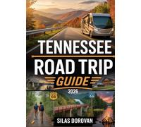 Tennessee Road Trip Guide 2026: RV Routes, Scenic Drives, Historical Landmarks, and Outdoor Adventures