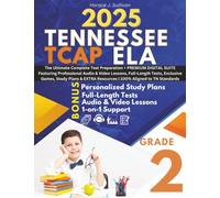 Tennessee TCAP Grade 2 ELA Test Prep: The Complete, Tennessee-Aligned English Language Arts Workbook That Builds Foundational Skills and Lasting Confidence