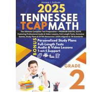Tennessee TCAP Grade 2 Math Test Prep: A Stress-Free Approach to Second Grade Math: The Complete, Tennessee-Aligned Workbook That Turns Homework Frustration into Positive Practice
