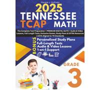 Tennessee TCAP Grade 3 Math Test Prep: A Stress-Free Approach to Third Grade Math: The Complete, Tennessee-Aligned Workbook That Turns Homework Frustration into Positive Practice