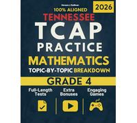 Tennessee TCAP Grade 4 Mathematics Mastery: A Topic-by-Topic Workbook to Help Your Child Ace the Exam | Comprehensive Practice of the Tennessee Math Standards + E-Learning Platform Access