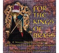 Tennessee Tech Alumni Tuba Ensemble/Tennessee Tech - For The Kings Of Brass