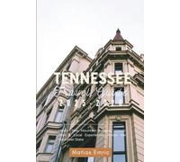 Tennessee Travel Guide 2025-2026: Music Cities, Mountain Escapes, Historic Sites & Local Experiences Across the Volunteer State