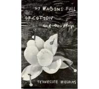 Tennessee Williams 27 Wagons Full of Cotton and Other Plays (Tascabile)
