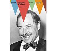 Tennessee Williams. Modernismo in t-shirt e i rinnovamenti del teatro