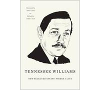 Tennessee Williams New Selected Essays (Tascabile)