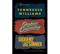 Tennessee Williams Orpheus Descending and Suddenly Last Summer (Tascabile)
