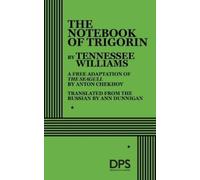 Tennessee Williams The Notebook of Trigorin (Tascabile)