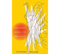 Tennessee Williams The Roman Spring of Mrs. Stone (Tascabile)