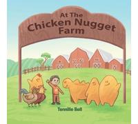 Tennille Bell At the Chicken Nugget Farm (Tascabile)