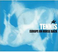 Tennis - Europe on Horseback