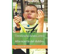 Tennis@infinito.zero: Alla ricerca del dubbio