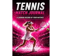 Tennis Match Record Journal: A logbook record of matches