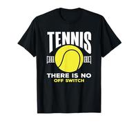 Tennis Non c'è Interruttore off Giocatore di Tennis Maglietta