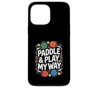 Tennis Paddle "Paddle and Play, My Way" Paddle Tennis Custodia per iPhone 13 Pro Max