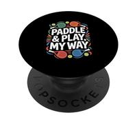Tennis Paddle "Paddle and Play, My Way" Paddle Tennis PopSockets PopGrip Adesivo