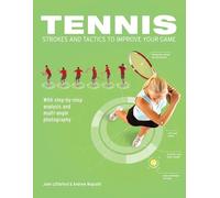 Tennis Strokes and Tactics to Improve Your Game