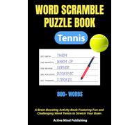 Tennis Word Scramble Puzzle Book: A Brain-Boosting Activity Book Featuring Fun and Challenging Word Twists to Stretch Your Brain