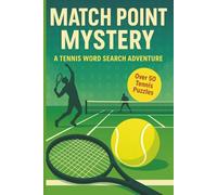 Tennis Word Search: A Puzzle Book about Rackets, Matches, Players and More