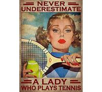Tennista - Non Sottovalutare Mai Una Donna Che Gioca A Tennis Poster Metal Vintage Cartelli Metallo Retrò Targa In Metallo Per Murale Bagno Club M