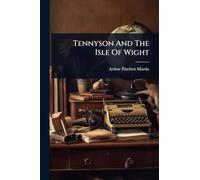 Tennyson And The Isle Of Wight