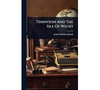 Tennyson And The Isle Of Wight