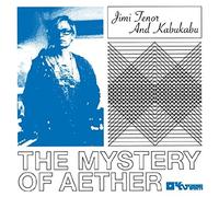 Tenor, Jimi & Kabukabu - Mystery Of Aether