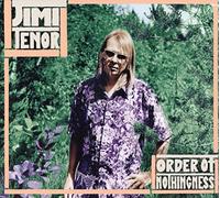 Tenor Jimi - Order Of Nothingness