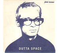 Tenor,Jimi - Outta Space