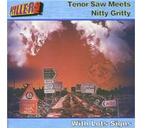 Tenor Saw Meets Nitty Gritty - With Lots Sign
