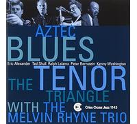 Tenor Triangle/Rhyne Trio - Aztec Blues