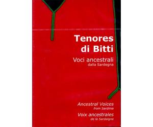 Tenores Di Bitti - Voci Ancestrali Dalla Sardegna