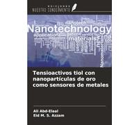 Tensioactivos tiol con nanopartículas de oro como sensores de metales
