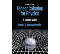 Tensor Calculus for Physics: A Concise Guide