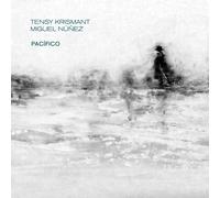 Tensy Krismant & Miguel Núñez Pacífico (CD) Album