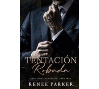 Tentación Robada: Un romance de mafia de enemigos a amantes