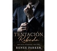 Tentación Robada: Un romance de mafia de enemigos a amantes