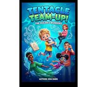Tentacle Team-Up!: A Magical Ocean Adventure