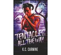 Tentacles All the Way: A Winter Holiday MM Tentacle Romance