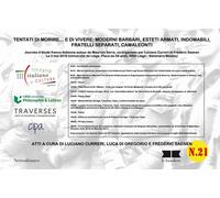 Tentati di morire... e di vivere: moderni barbari, esteti armati, indomabili, fr