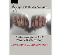 Tentatively A Convenience Paradigm Shift Knuckle Sandwich (Tascabile)