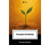 Tentativi di felicità