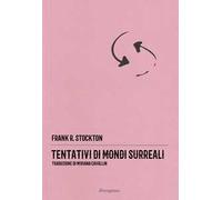 Tentativi di mondi surreali
