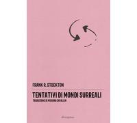 Tentativi di mondi surreali - [Divergenze]