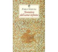 Tentativo dell'uomo infinito. Testo spagnolo a fronte