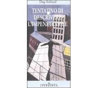 Tentativo di descrivere l'impenetrabile